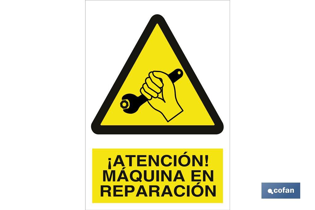 ¡Atención! máquina en reparación