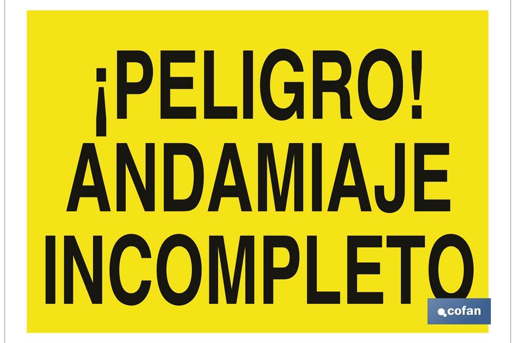 ¡Peligro! andamiaje incompleto