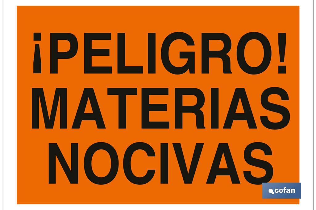 ¡Peligro! materias nocivas