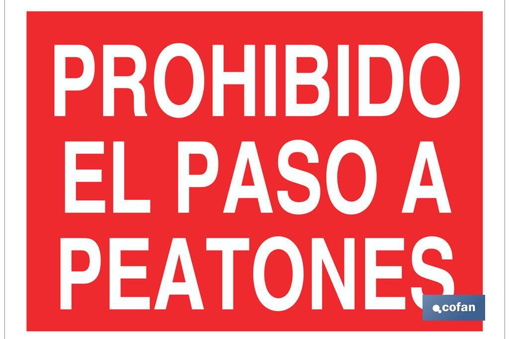 Prohibido el paso a peatones