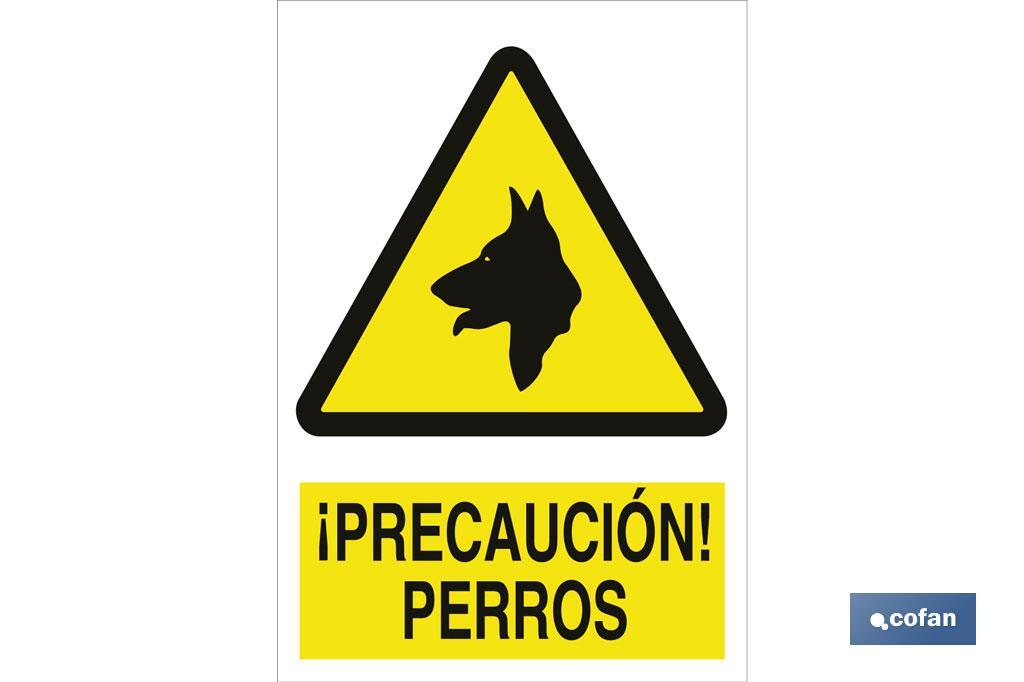 ¡Precaución! perros